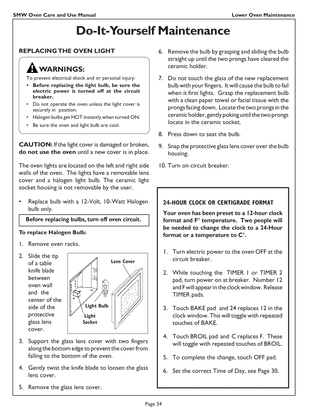 Thermador SMW272 manual Do-It-Yourself Maintenance, Replacing the Oven Light, Before replacing bulbs, turn off oven circuit 