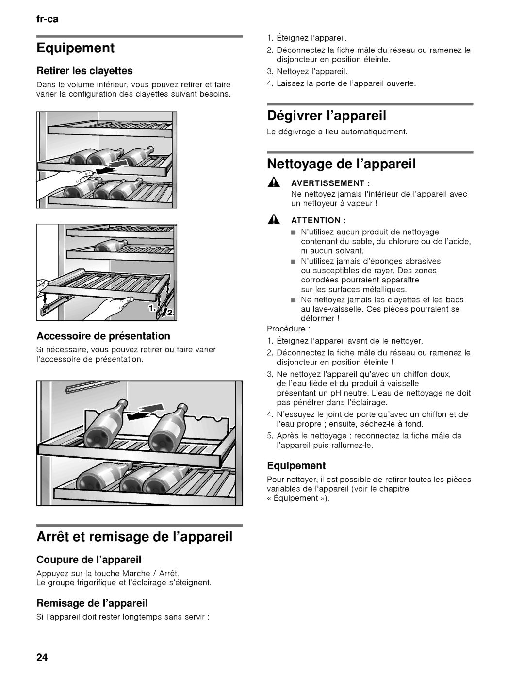 Thermador T24IW, T18IW manual Equipement, Arrêt et remisage de l’appareil, Dégivrer l’appareil, Nettoyage de l’appareil 