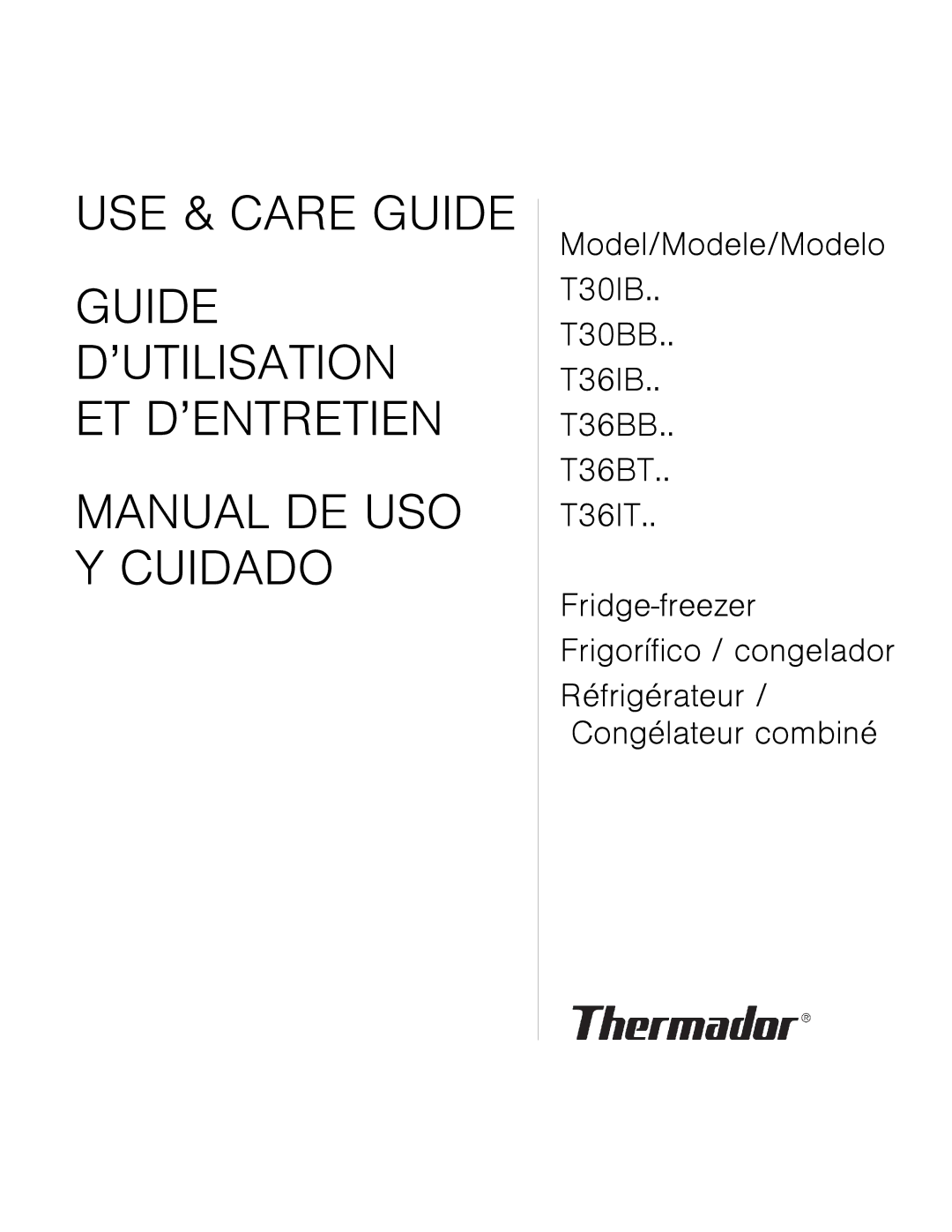 Thermador T36IB, T36BB, T30IB, T30BB, T36IT, T36BT manual USE & Care Guide 