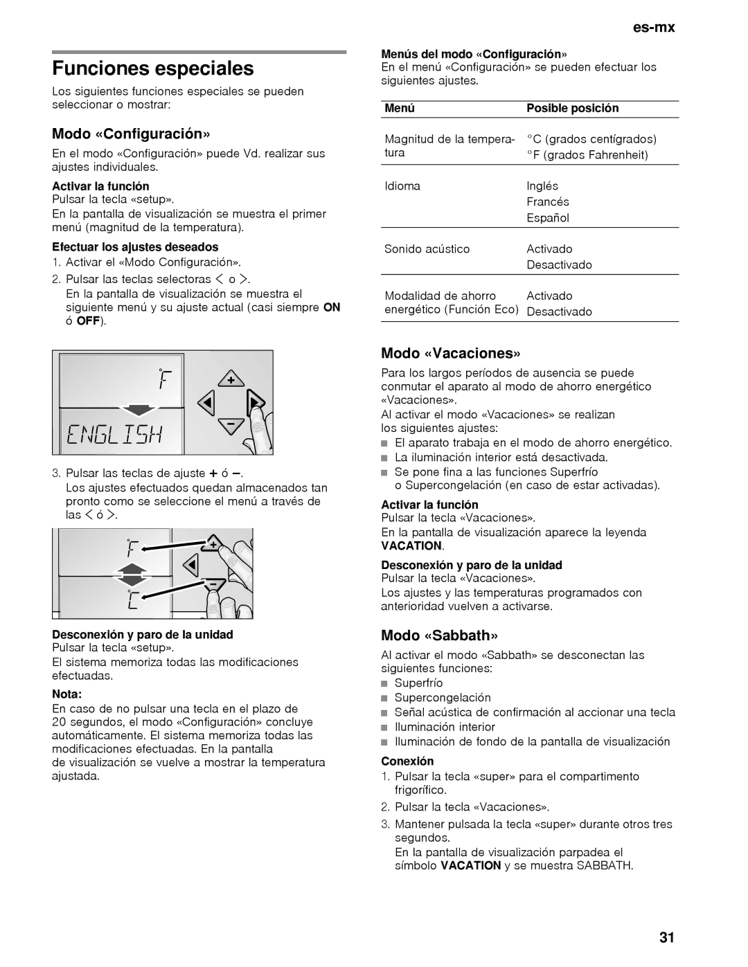 Thermador T36IB, T36BB, T30IB, T30BB, T36IT Funciones especiales, Modo «Configuración», Modo «Vacaciones», Modo «Sabbath» 