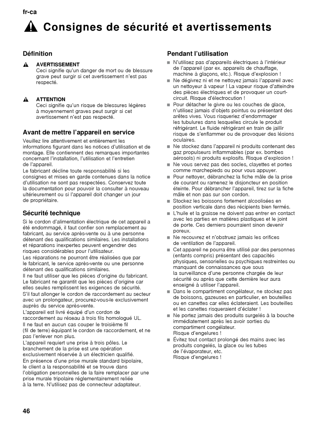 Thermador T36IT, T36BB, T36IB Définition, Avant de mettre l’appareil en service, Sécurité technique, Pendant l’utilisation 