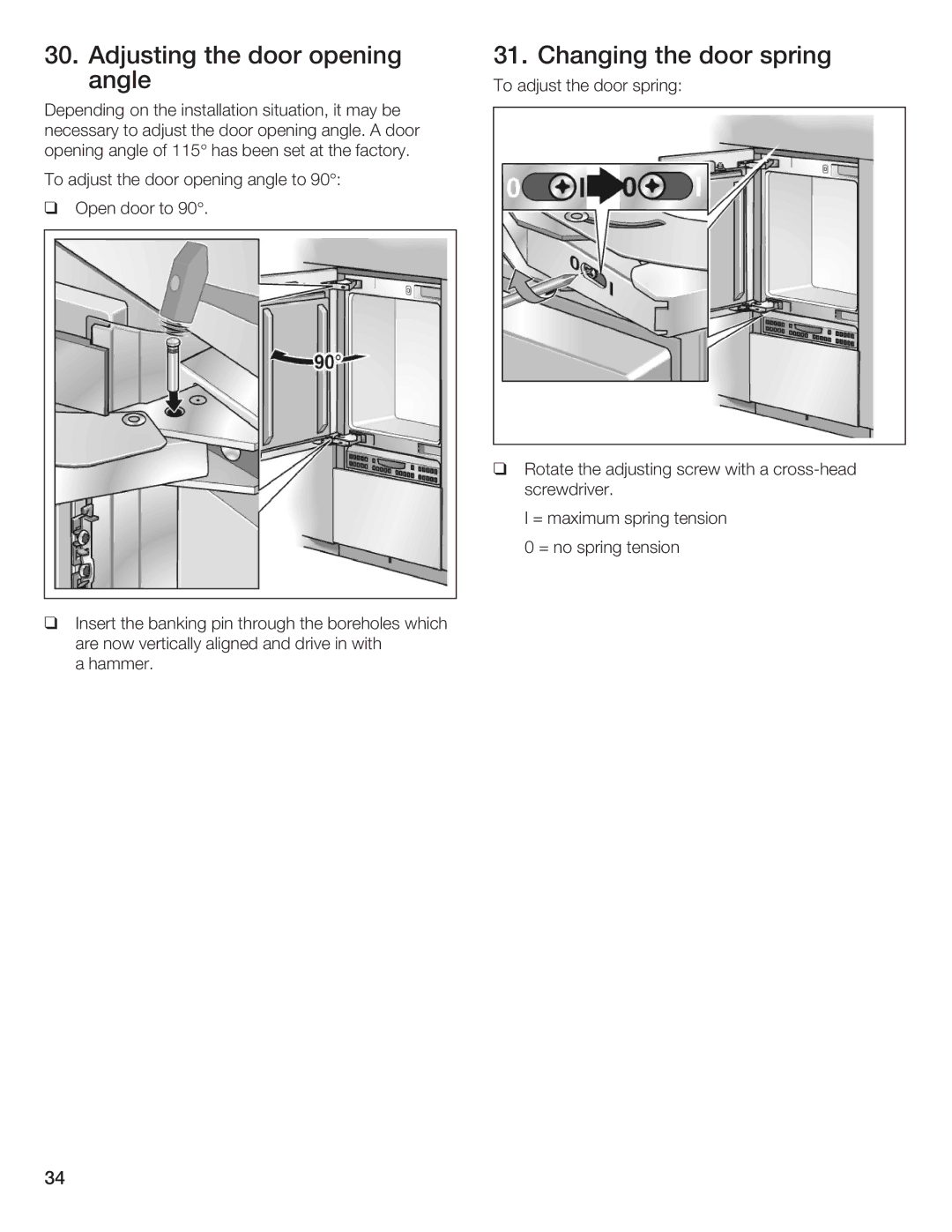 Thermador T36IB70NSP manual Adjusting the door opening angle, Changing the door spring 