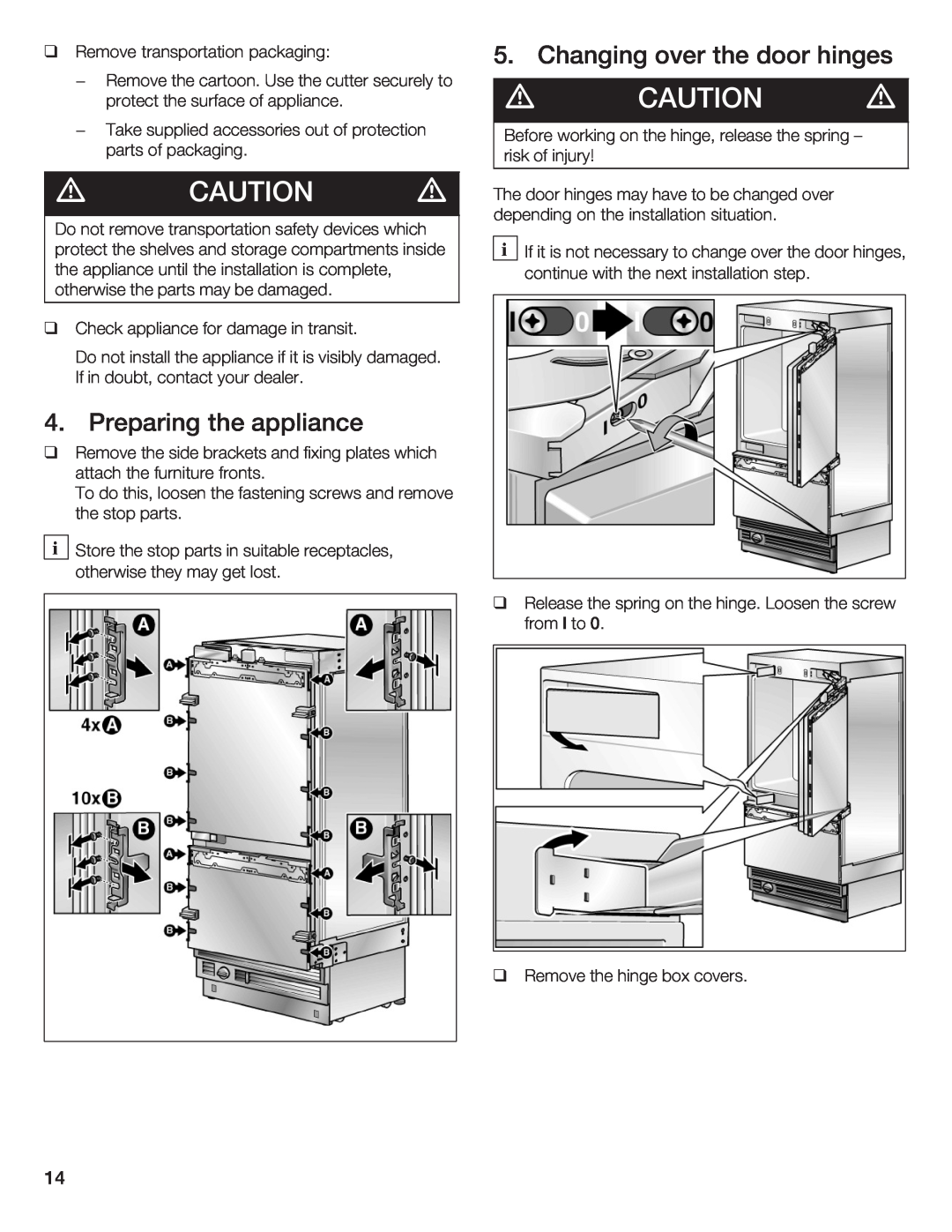 Thermador T36IB70NSP manual Changing over the door hinges, Preparing the appliance 