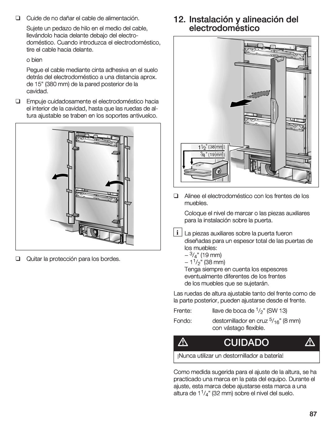 Thermador T36IB70NSP manual Cuidado, Instalación y alineación del electrodoméstico 
