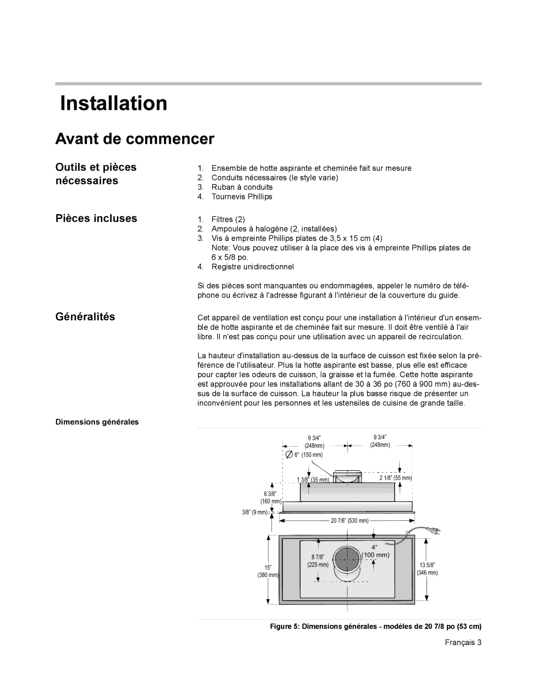 Thermador VCI2 installation manual Outils et pièces nécessaires Pièces incluses Généralités, Dimensions générales 