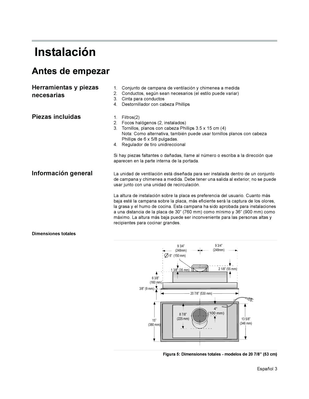 Thermador VCI2 installation manual Figura 5 Dimensiones totales modelos de 20 7/8 53 cm 