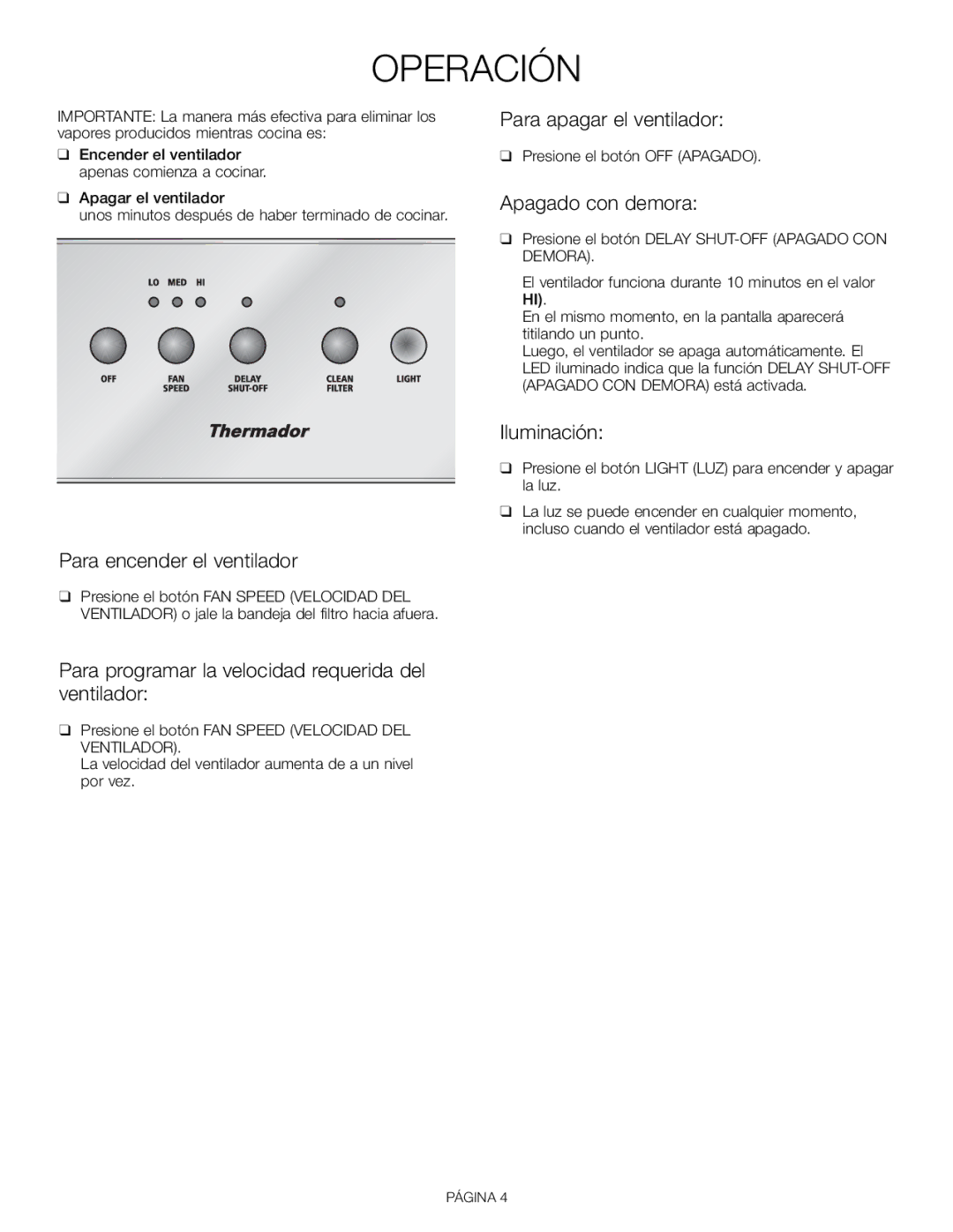 Thermador VCI 236, VCI248DS, VCI230DS, VCI236DS, VCI 230, VCI 248 installation manual Operación 