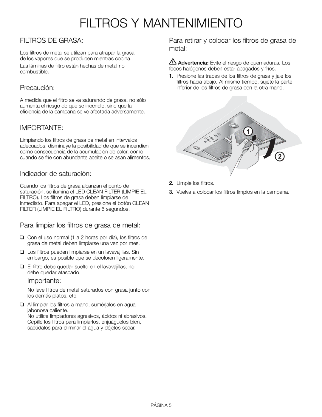 Thermador VCI 248, VCI248DS, VCI230DS, VCI236DS, VCI 230, VCI 236 Filtros Y Mantenimiento, Filtros DE Grasa, Importante 