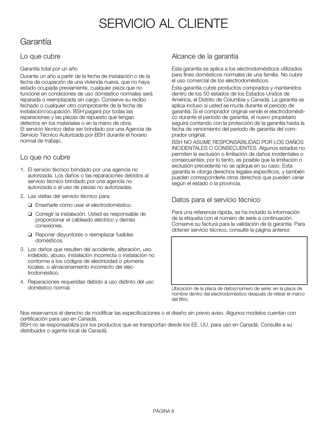 Thermador VCI236DS, VCI248DS, VCI 230 Lo que cubre, Lo que no cubre, Alcance de la garantía, Datos para el servicio técnico 