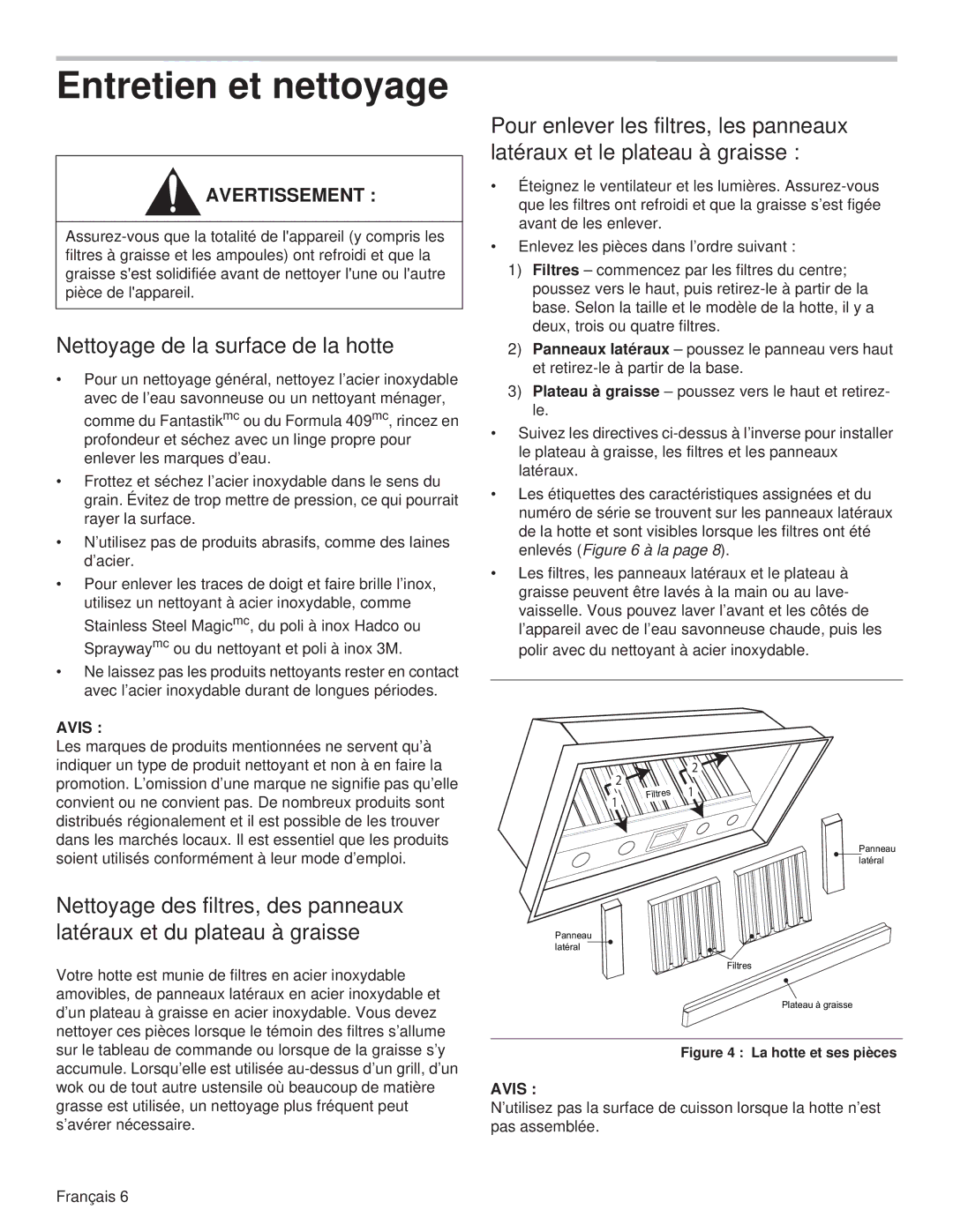 Thermador VCIN54JP, VCIN48JP, VCIB48JP, VCIB54JP, VCIB36JP manual Entretien et nettoyage, Nettoyage de la surface de la hotte 