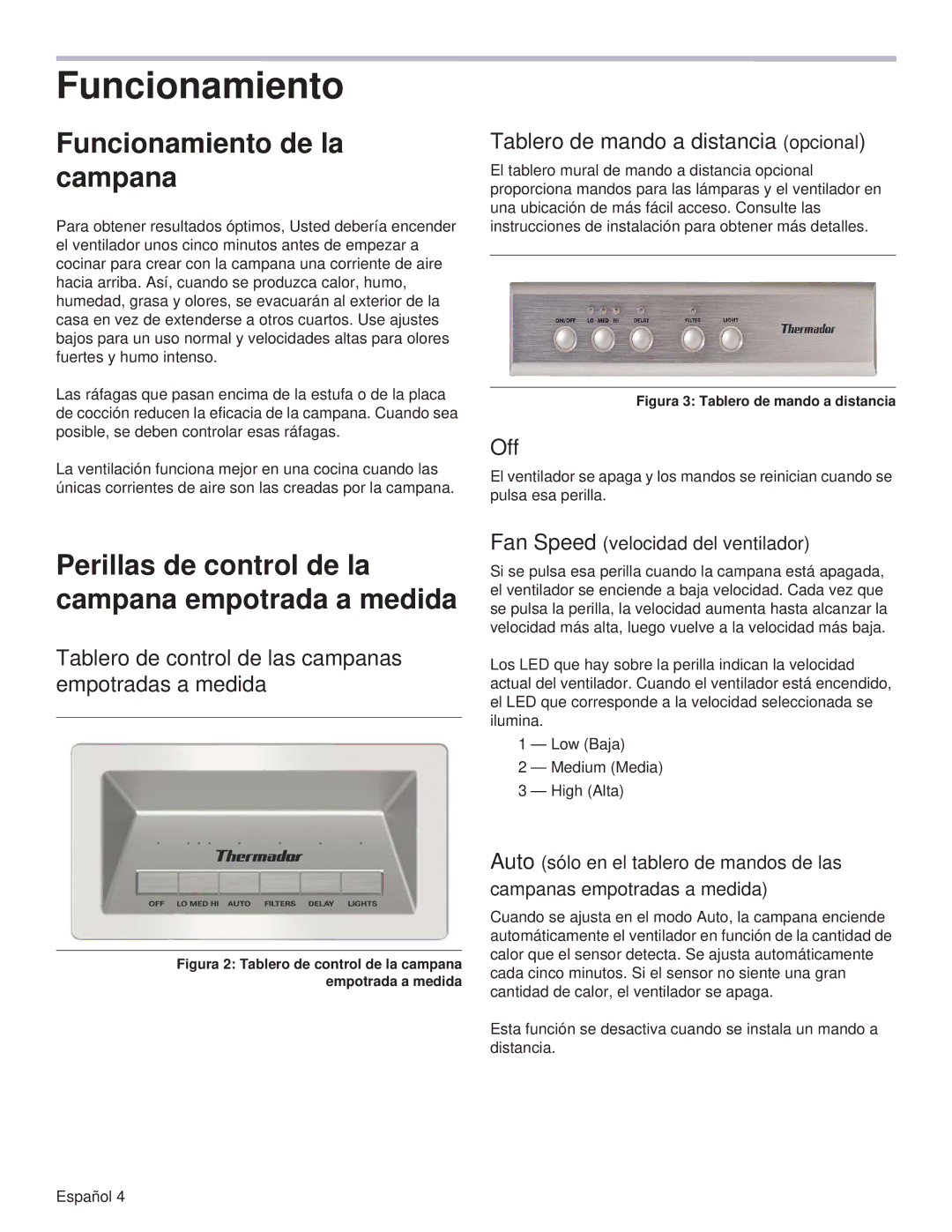 Thermador VCIB48JP, VCIN48JP manual Funcionamiento de la campana, Perillas de control de la campana empotrada a medida 