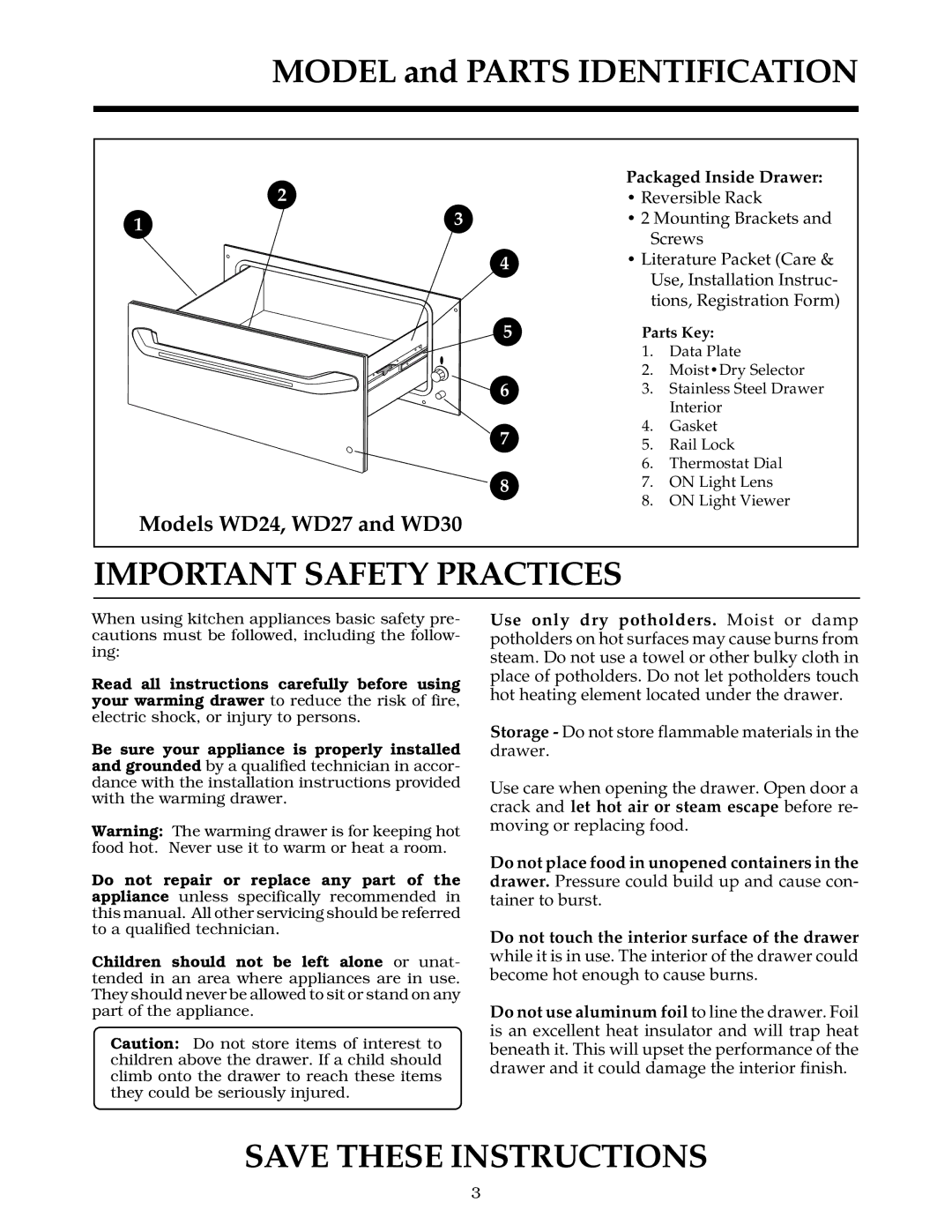 Thermador WD27, WD30 manual Important Safety Practices, Models WD24, WD27 and WD30, Packaged Inside Drawer 