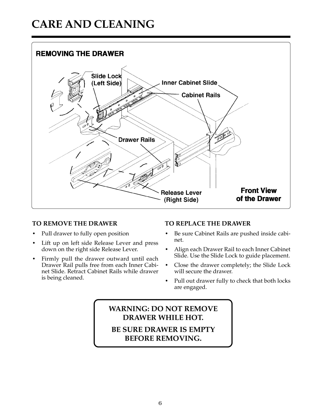 Thermador WD30, WD24 Care and Cleaning, Drawer While HOT Be Sure Drawer is Empty Before Removing, To Remove the Drawer 