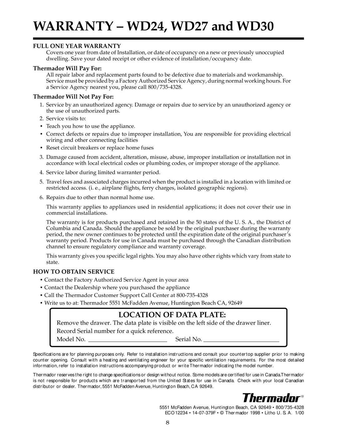 Thermador WD27, WD30 Location of Data Plate, Full ONE Year Warranty, Thermador Will Pay For, Thermador Will Not Pay For 