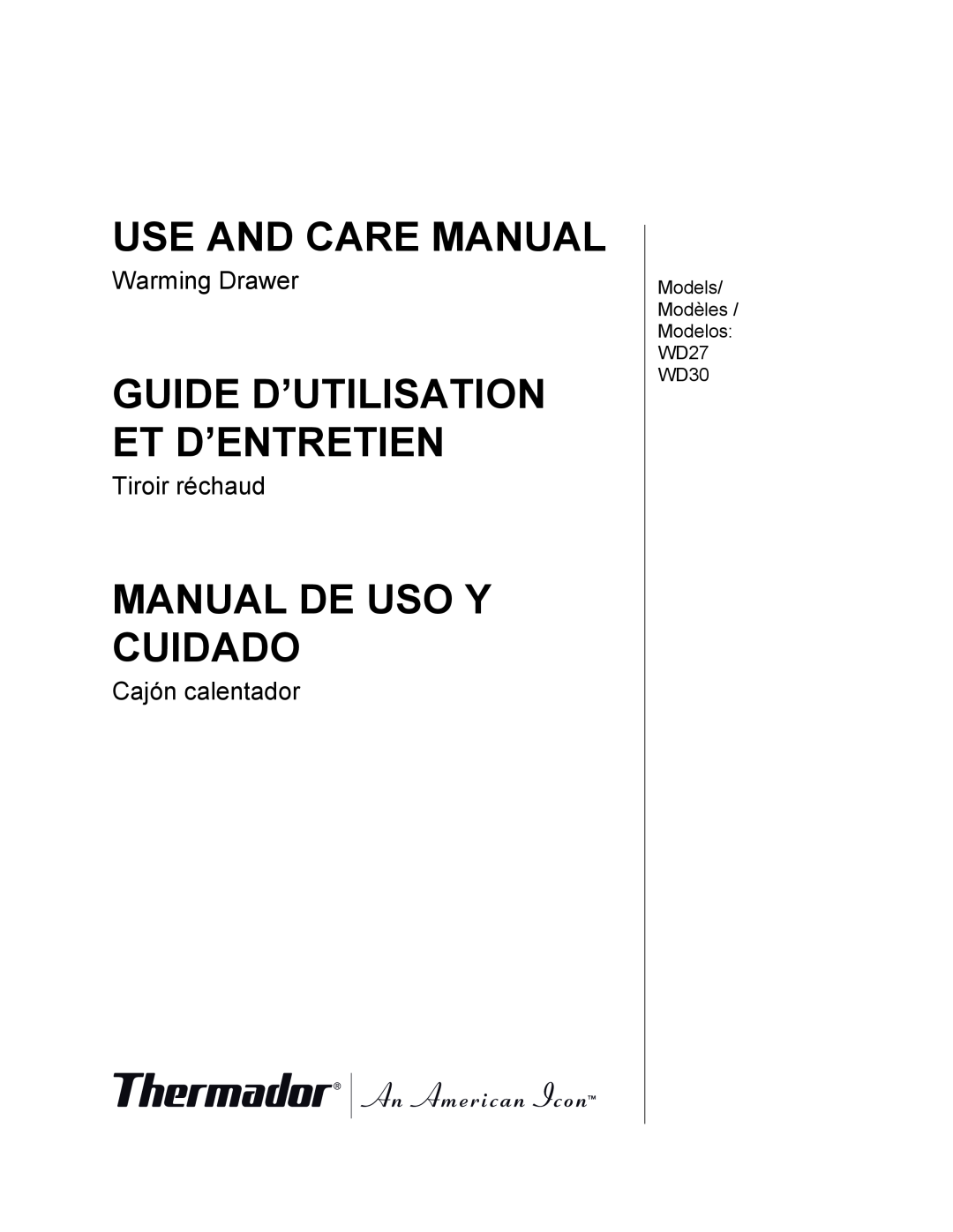 Thermador WD27 manual Use And Care Manual, Guide D’Utilisation Et D’Entretien, Manual De Uso Y Cuidado, Warming Drawer 