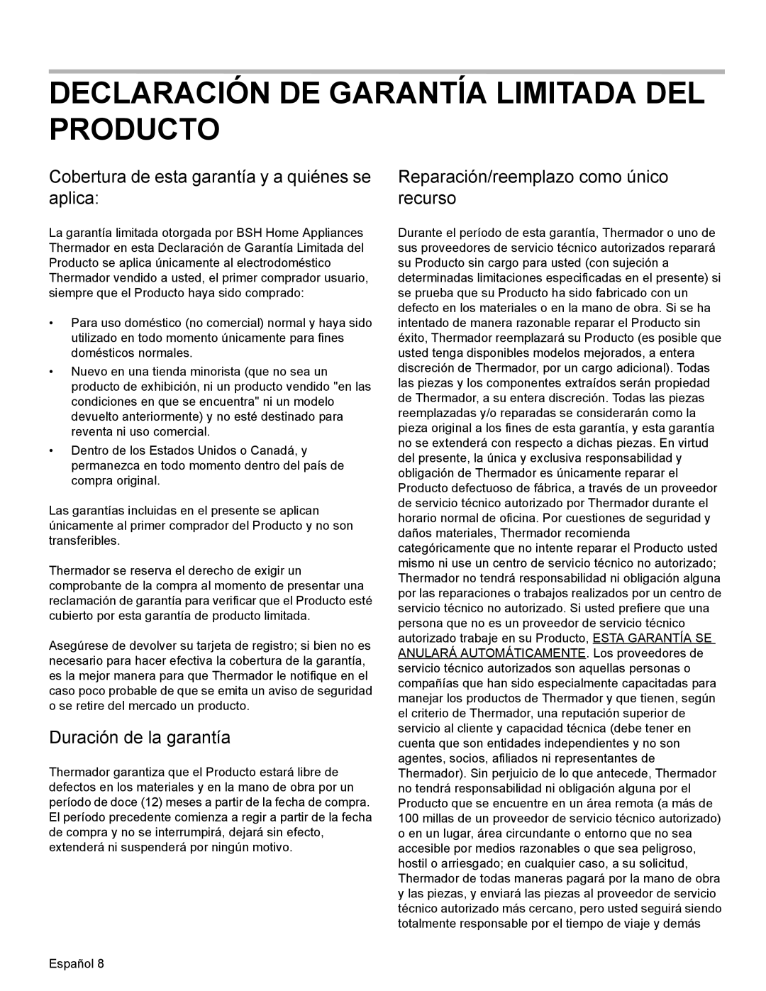 Thermador WD30, WD27 manual Declaración De Garantía Limitada Del Producto, Cobertura de esta garantía y a quiénes se aplica 