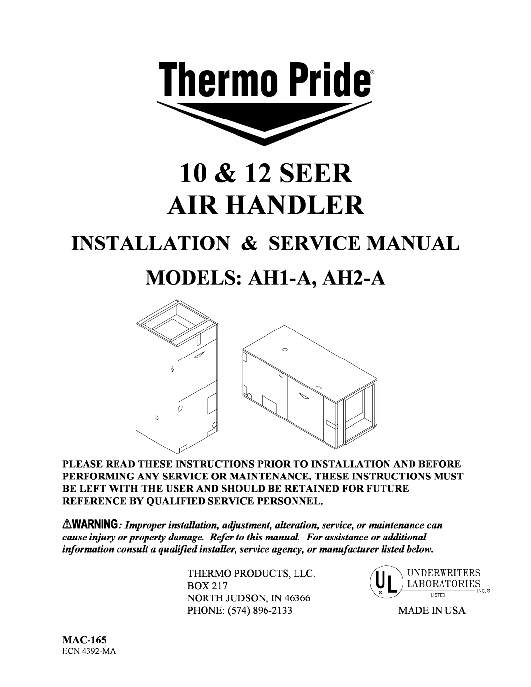Thermo Products service manual 10 & 12 SEER AIR HANDLER, INSTALLATION & SERVICE MANUAL MODELS AH1-A, AH2-A 