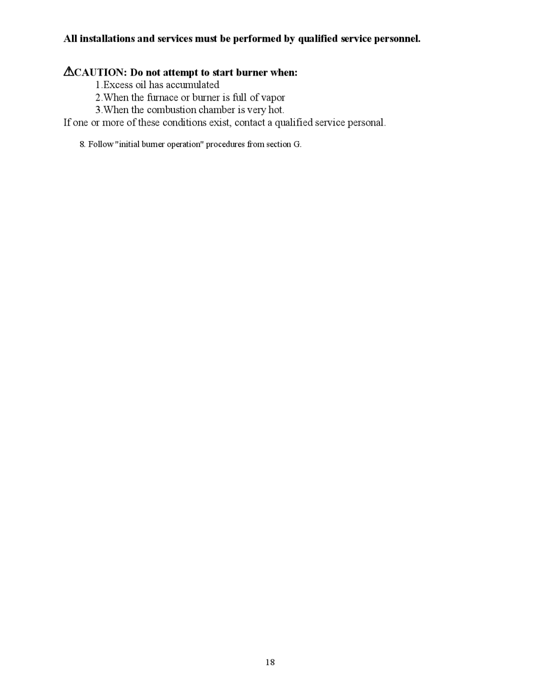 Thermo Products MO-425 manual Follow initial burner operation procedures from section G 