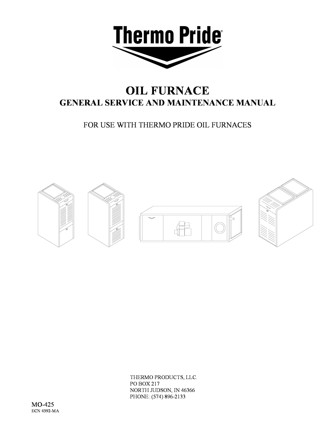 Thermo Products MO-425 manual General Service And Maintenance Manual, For Use With Thermo Pride Oil Furnaces 