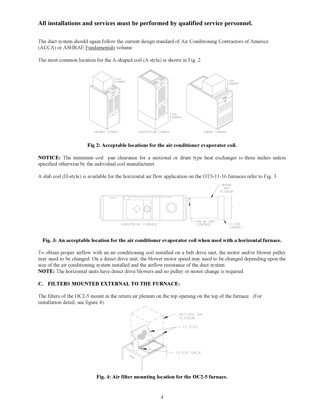 Thermo Products OL33-200 Filters Mounted External to the Furnace, Air filter mounting location for the OC2-5 furnace 