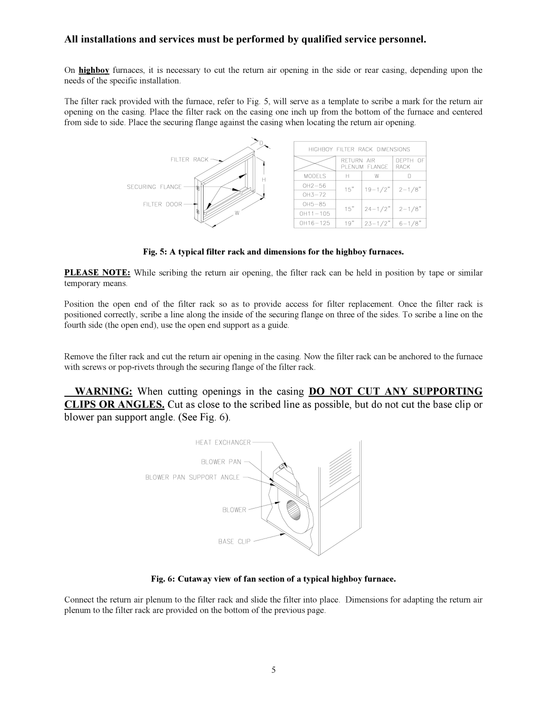 Thermo Products OT11-105, OT5-85, OH2-56, OH16-125, OL16-125 Typical filter rack and dimensions for the highboy furnaces 