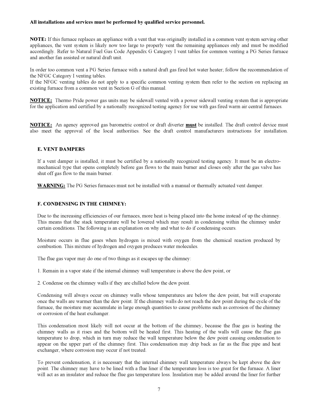 Thermo Products PGL20-180, PGT16-160, PGT5-100, PGT11-125, PGL37-312, PGL39-400 Vent Dampers, Condensing in the Chimney 