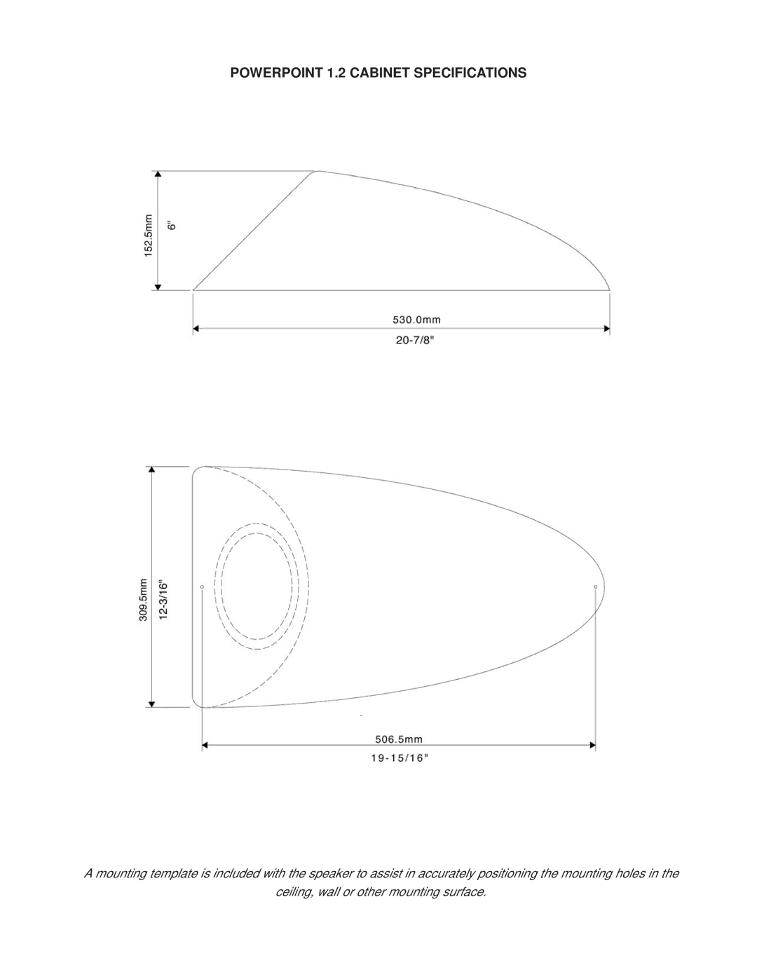 Thiel Audio Products manual Powerpoint 1.2 Cabinet Specifications 