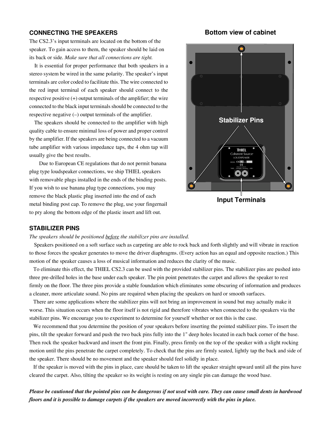 Thiel Audio Products CS2.3 manual Connecting the Speakers, Stabilizer Pins 