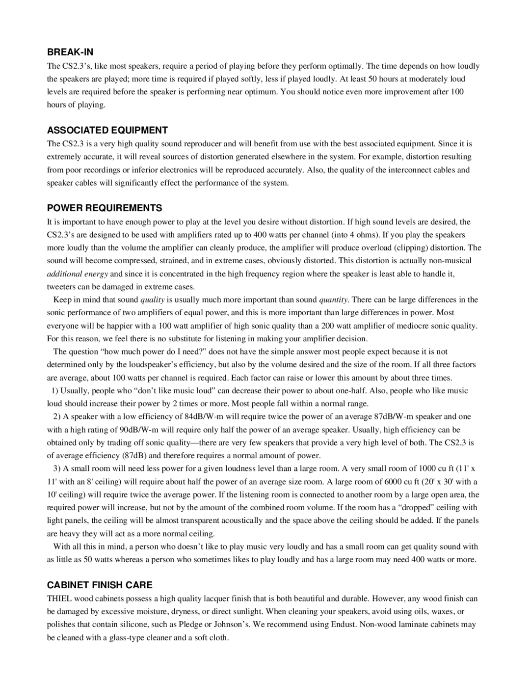 Thiel Audio Products CS2.3 manual Break-In, Associated Equipment, Power Requirements, Cabinet Finish Care 