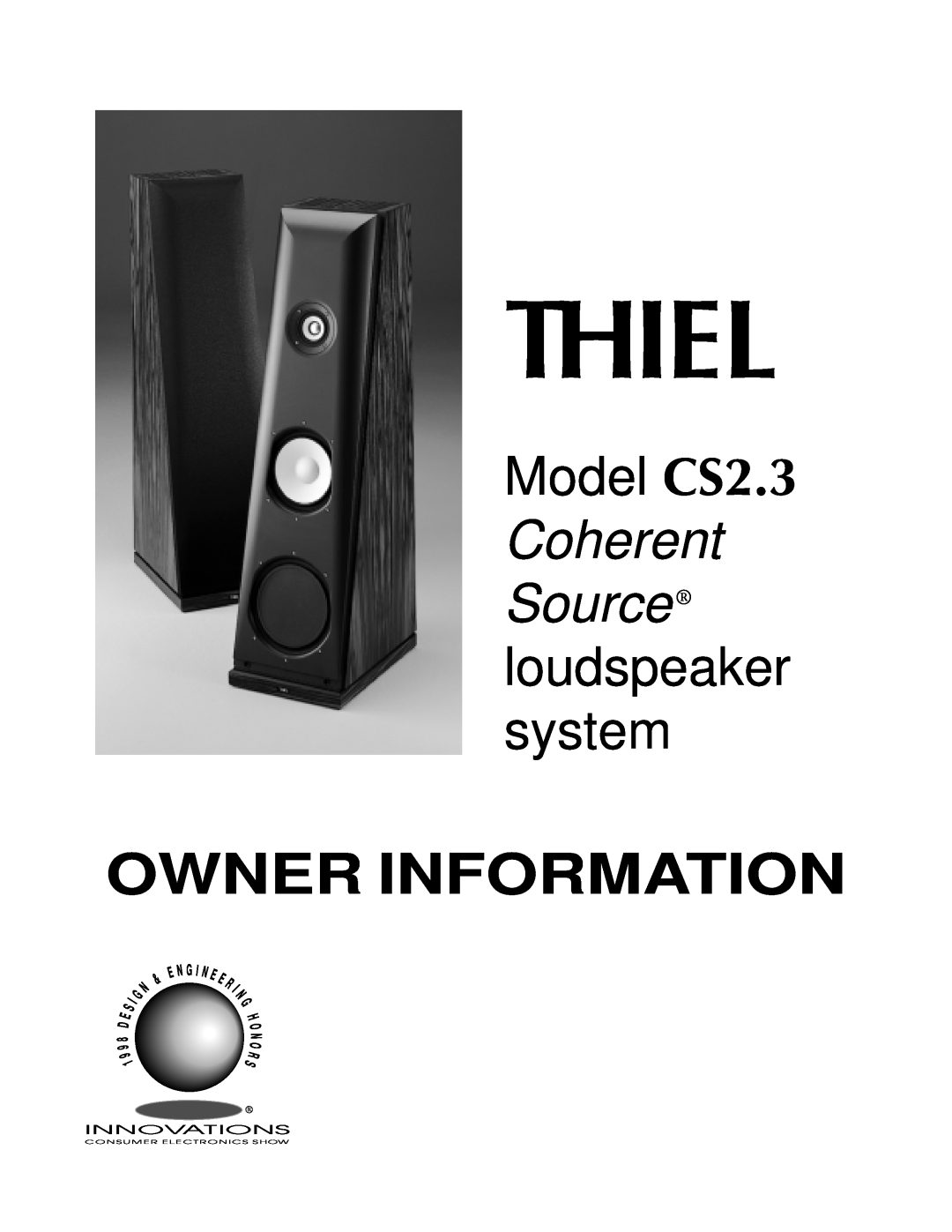 Thiel Audio Products manual Thiel, Owner Information, Model CS2.3 Coherent Source loudspeaker system, Eri N G, O R S 