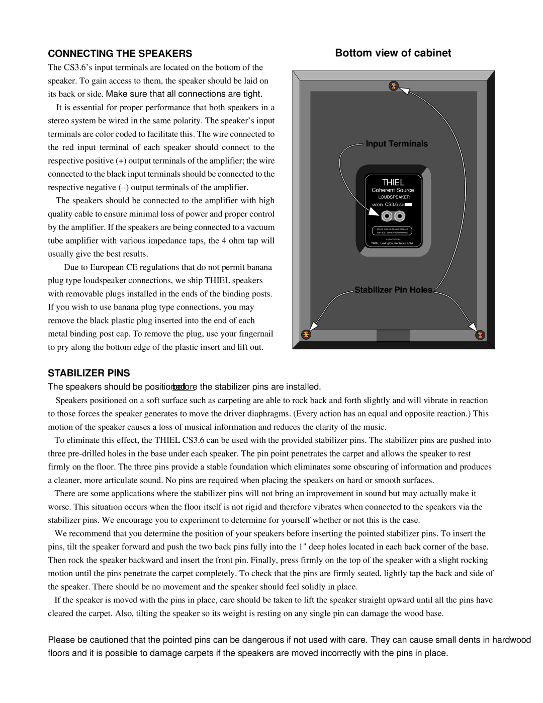 Thiel Audio Products CS3.6 manual Connecting the Speakers, Stabilizer Pins 