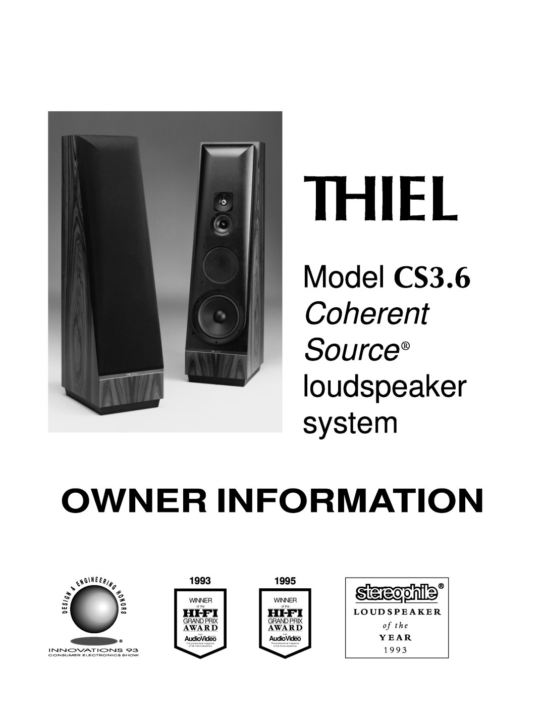Thiel Audio Products manual Thiel, Owner Information, Model CS3.6 Coherent Source loudspeaker system, 1993, 1995, from 