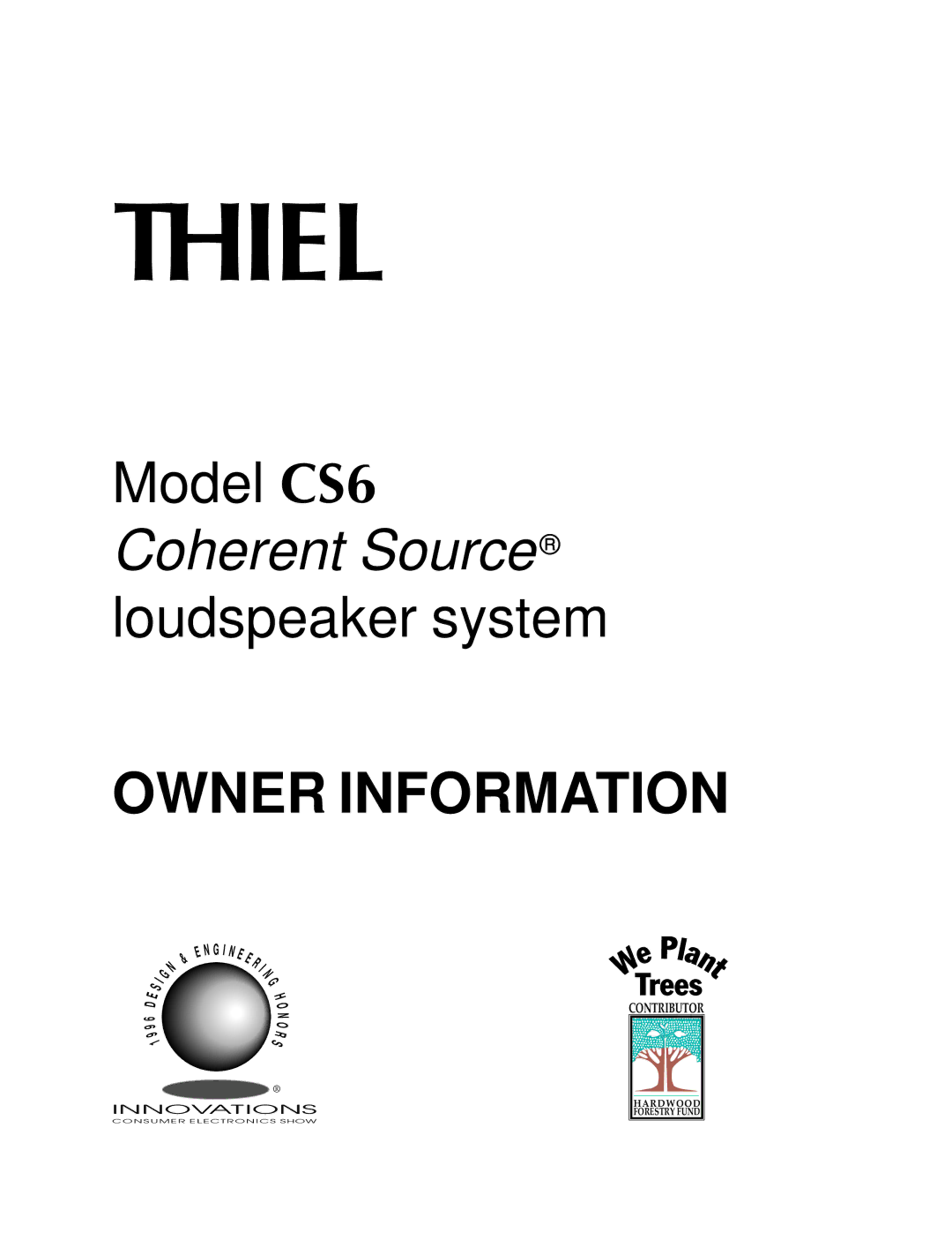 Thiel Audio Products CS6 manual Thiel 