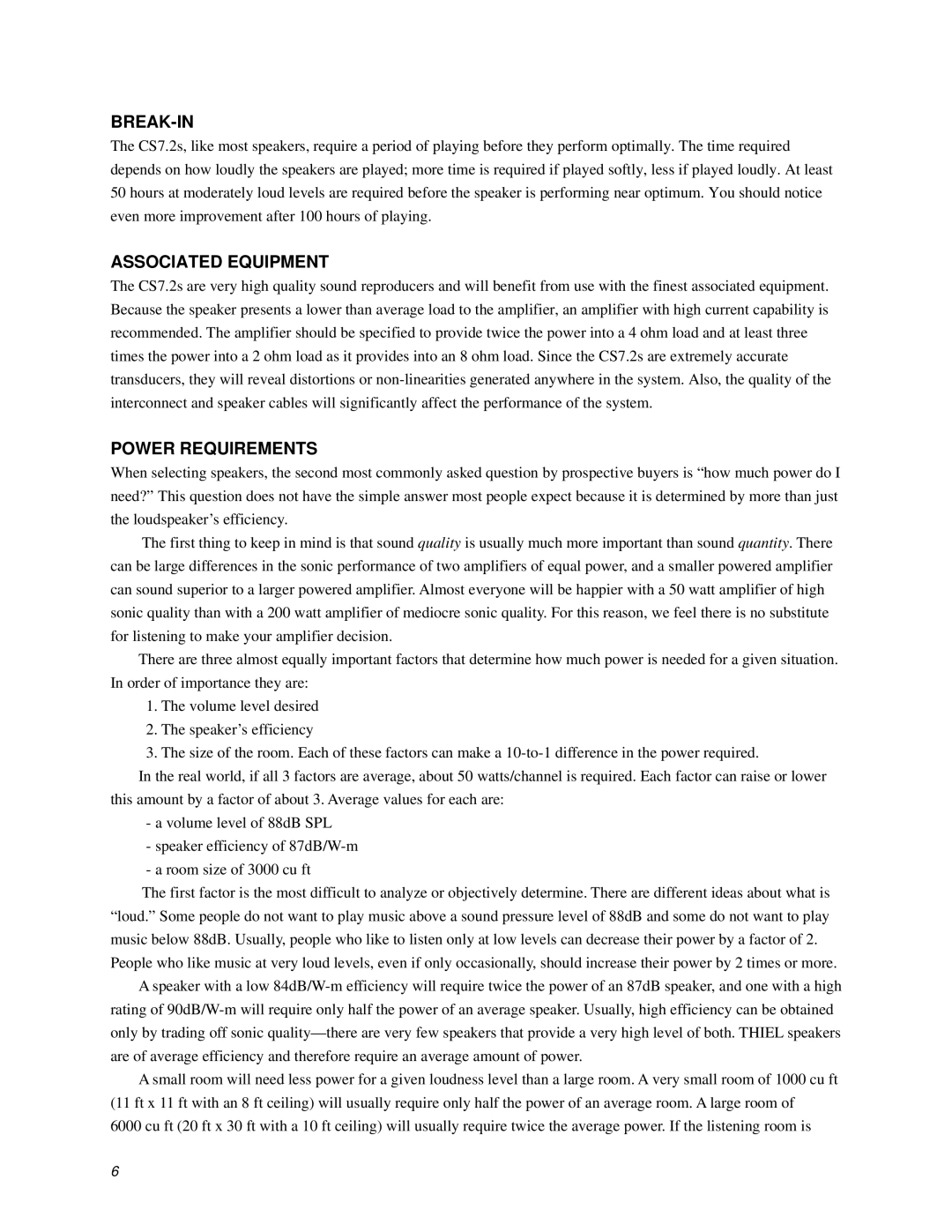 Thiel Audio Products CS7.2 manual Break-In, Associated Equipment, Power Requirements 