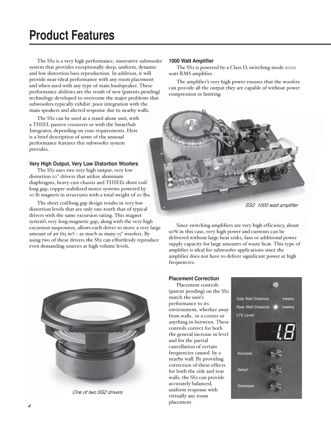 Thiel Audio Products SS2 manual Product Features, Watt Amplifier 