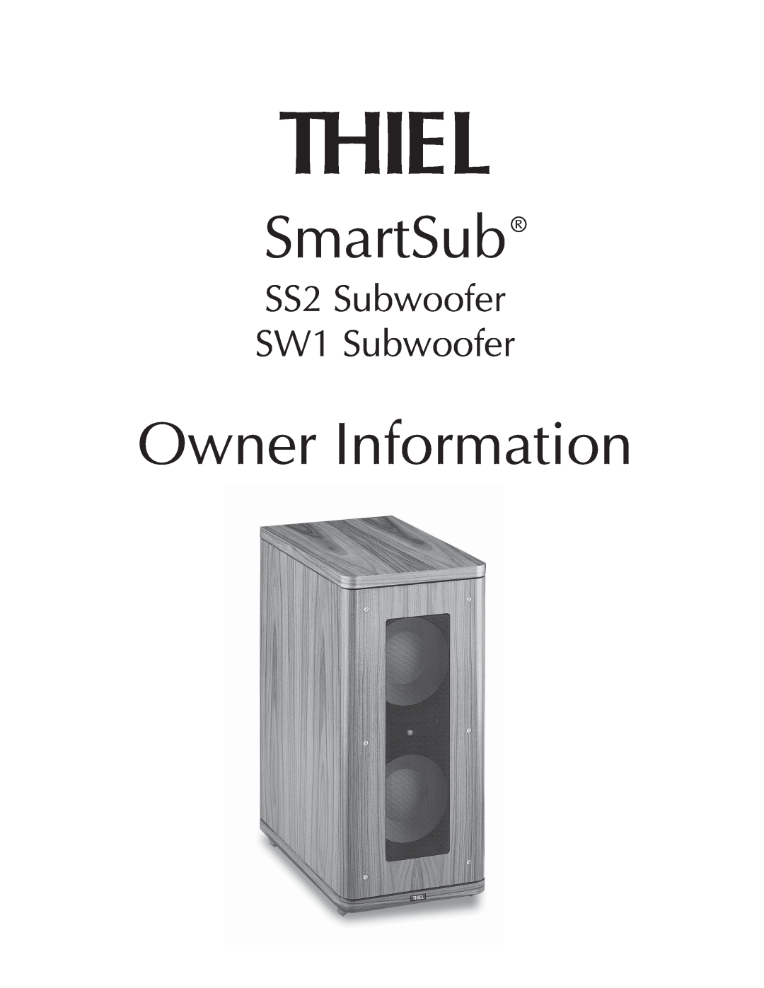 Thiel Audio Products manual Thiel, SmartSub, Owner Information, SS2 Subwoofer SW1 Subwoofer 