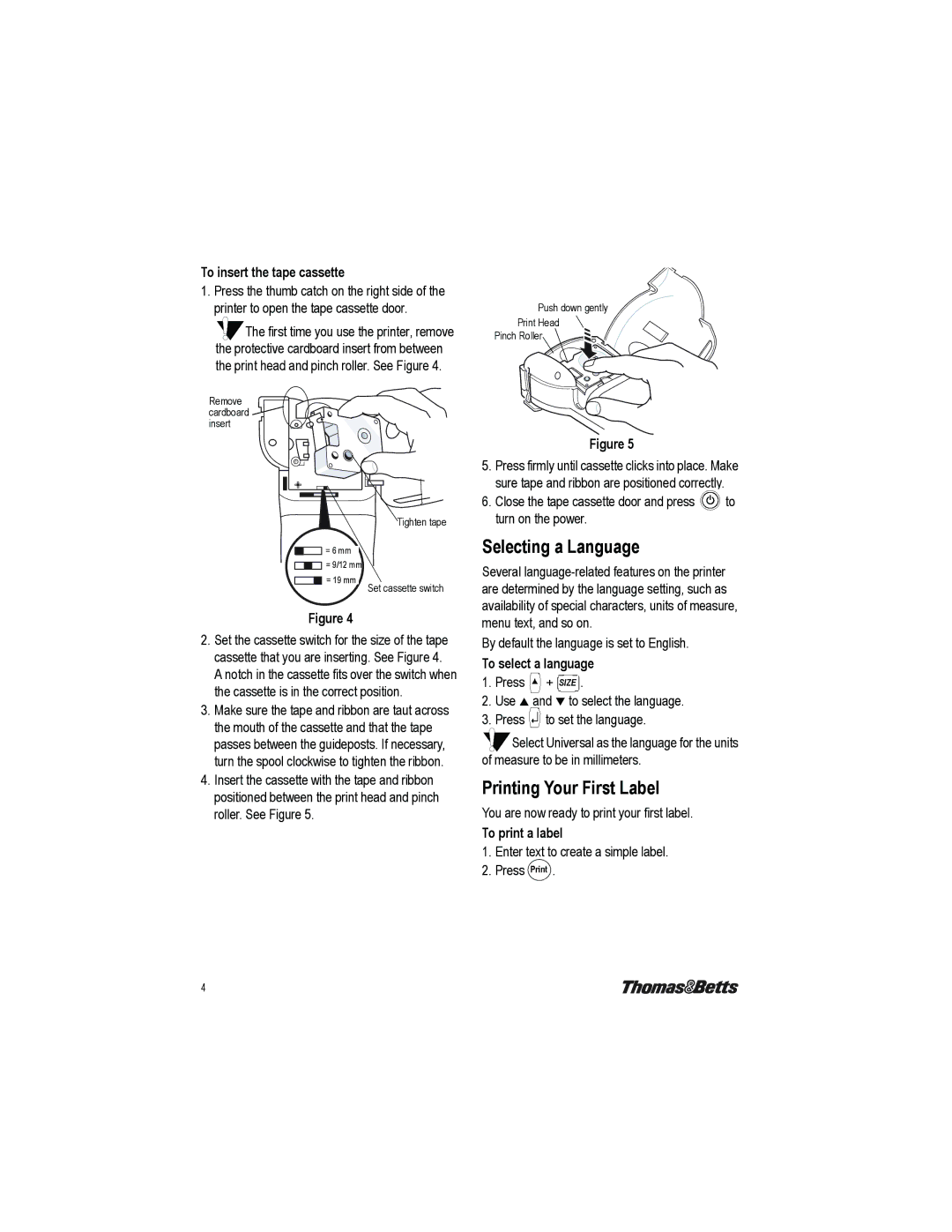 Thomas & Betts EZL-100 Selecting a Language, Printing Your First Label, To insert the tape cassette, To select a language 