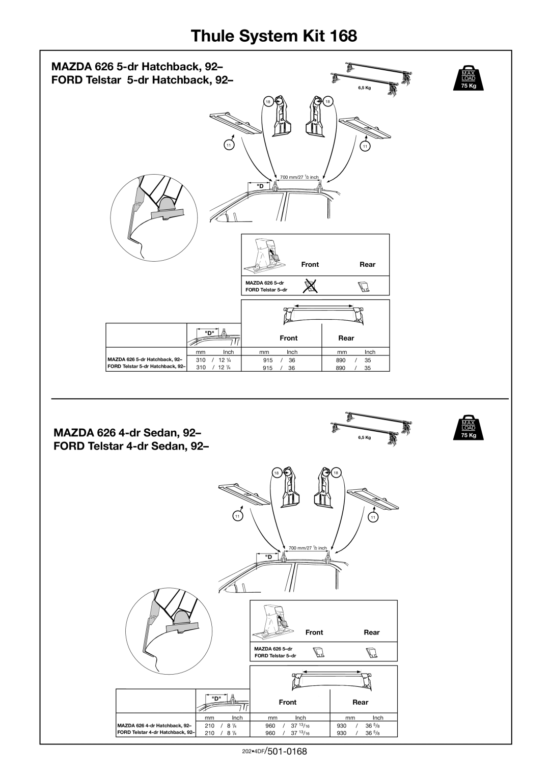 Thule 168 manual Thule System Kit, Mazda 626 5-dr Hatchback Ford Telstar 5-dr Hatchback, Mazda 626 4-dr Sedan 