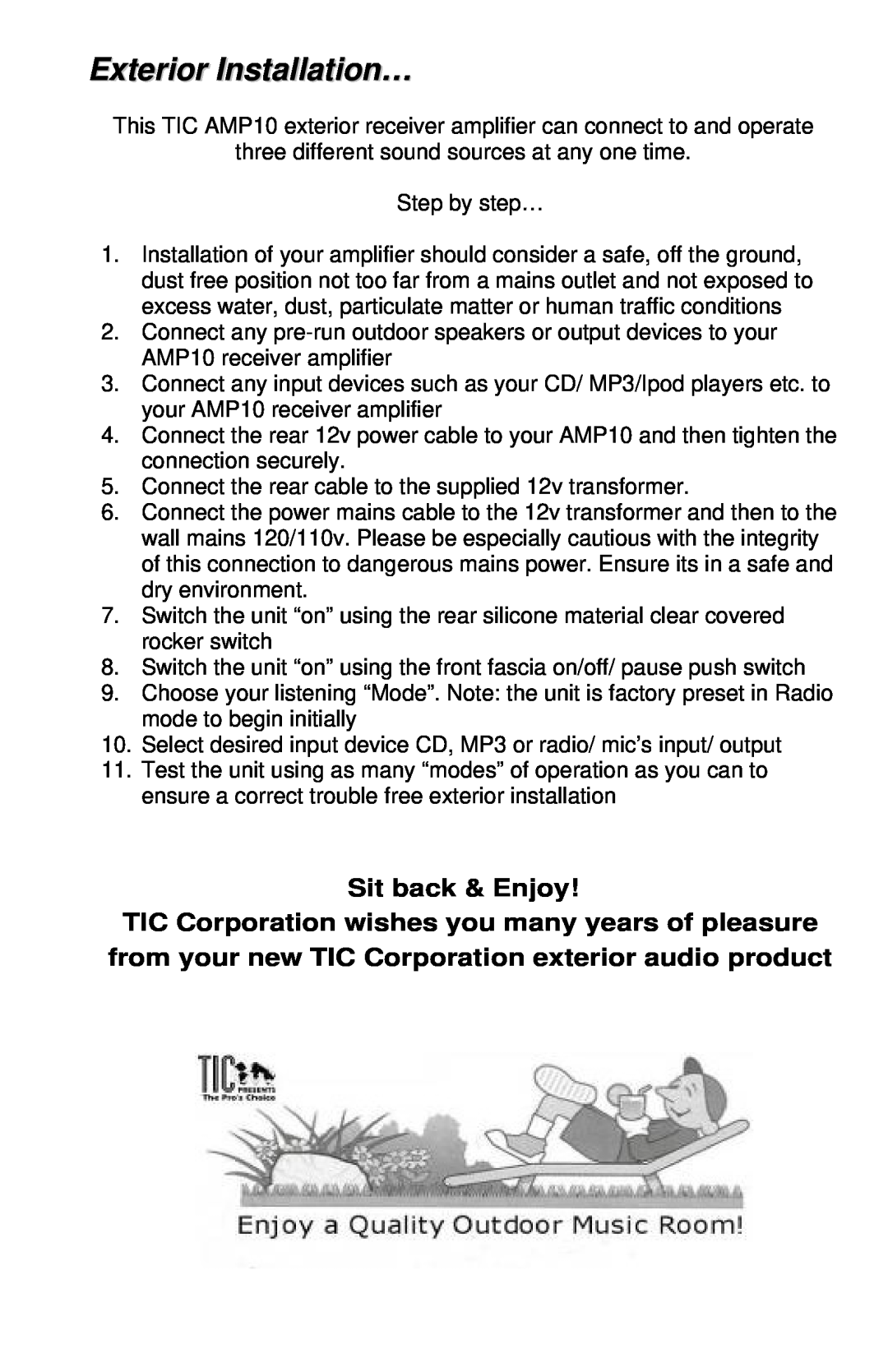 TIC AMP10 manual Exterior Installation…, Sit back & Enjoy 