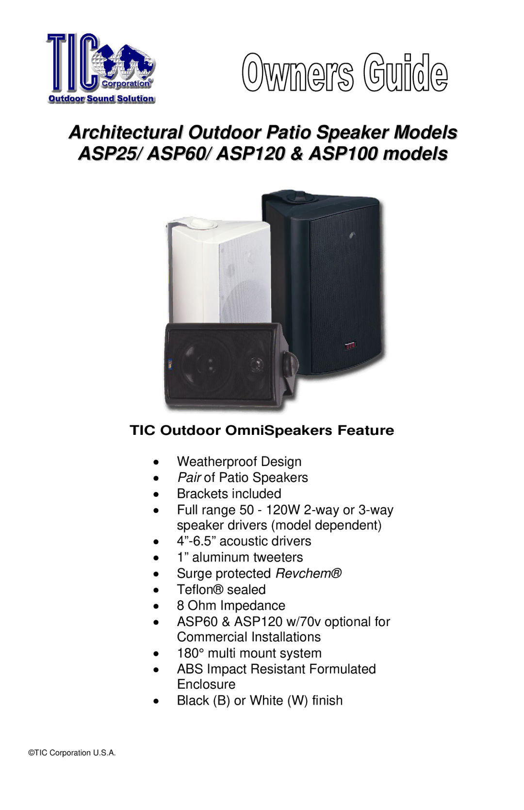 TIC AS P25, ASP100, ASP60, ASP120 manual TIC Outdoor OmniSpeakers Feature 