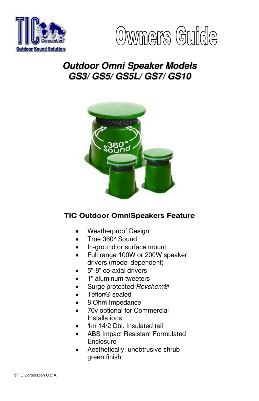 TIC manual Outdoor Omni Speaker Models GS3/ GS5/ GS5L/ GS7/ GS10, TIC Outdoor OmniSpeakers Feature 