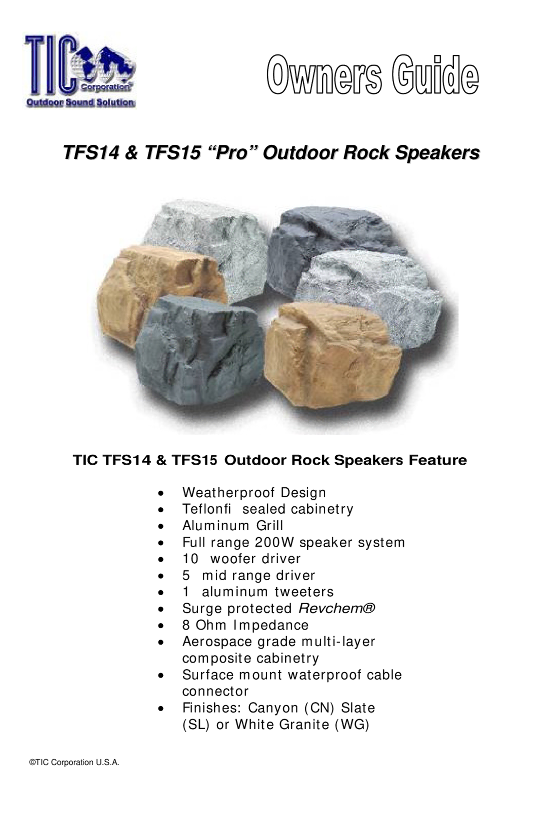 TIC manual TFS14 & TFS15 Pro Outdoor Rock Speakers, TIC TFS14 & TFS15 Outdoor Rock Speakers Feature 