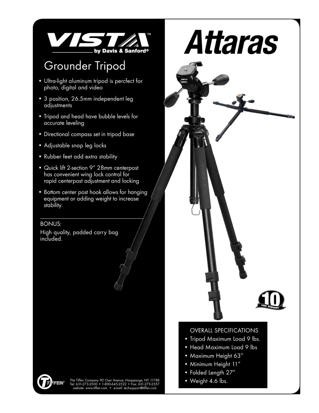 Tiffen Vista Attaras specifications Grounder Tripod 