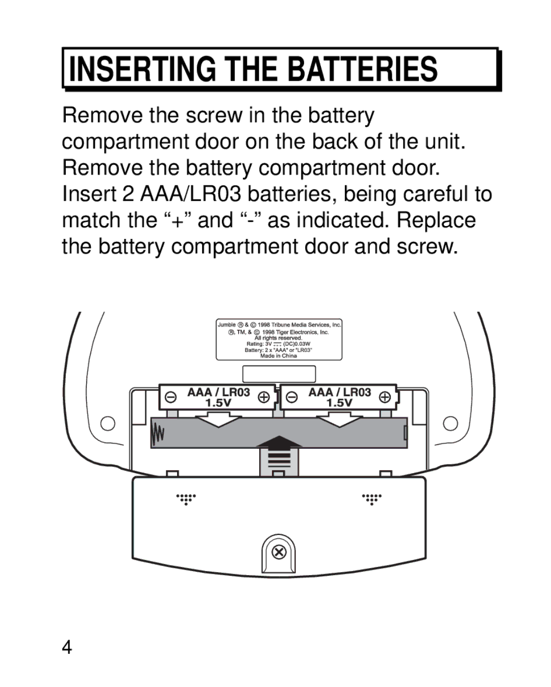 Tiger 07-010 manual Inserting the Batteries 