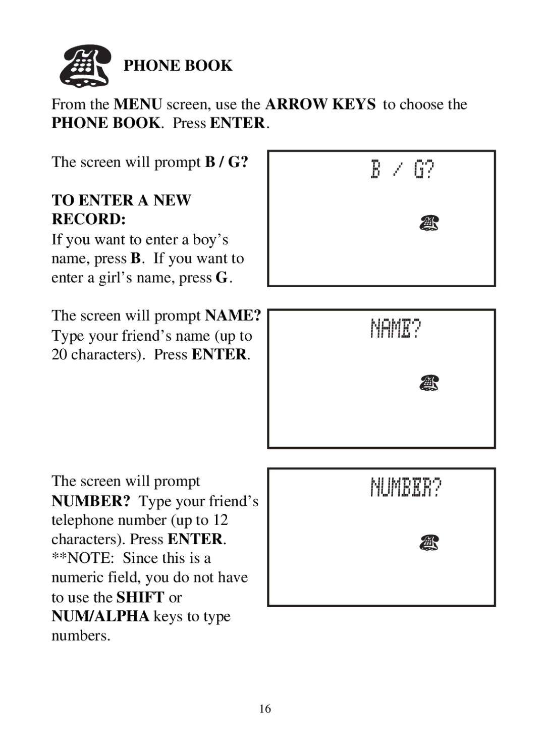 Tiger 71-555 warranty From the Menu screen, use the Arrow Keys to choose, Screen will prompt B / G?, To Enter a NEW Record 