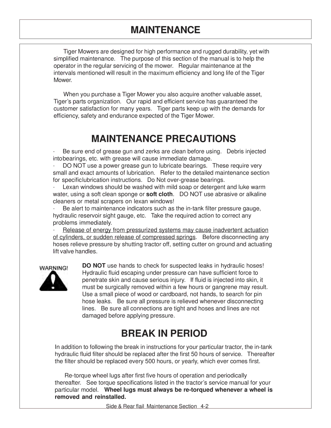 Tiger JD 5083E, JD 5101E, JD 5093E manual Maintenance Precautions, Break in Period 