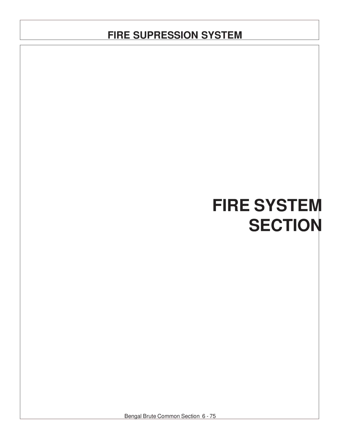 Tiger JD 62-6420 manual Fire System Section, Fire Supression System 