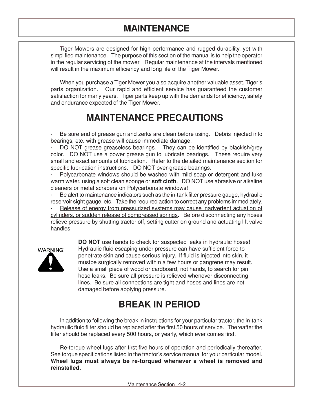 Tiger JD 62-6420 manual Maintenance Precautions, Break in Period 