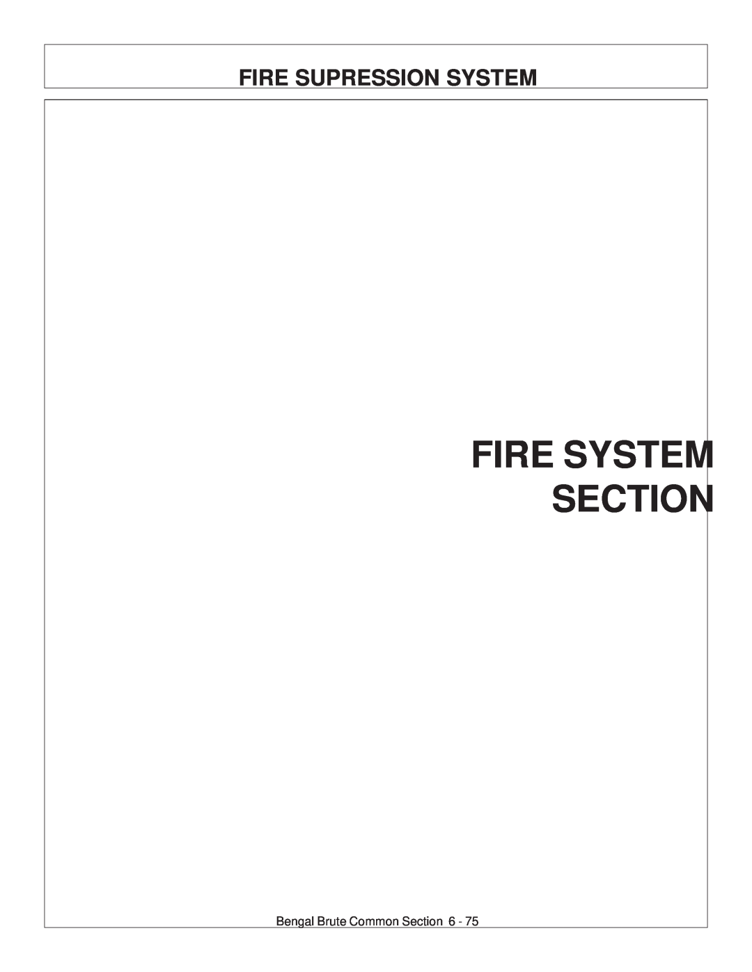 Tiger JD 62-6420 manual Fire System Section, Fire Supression System 