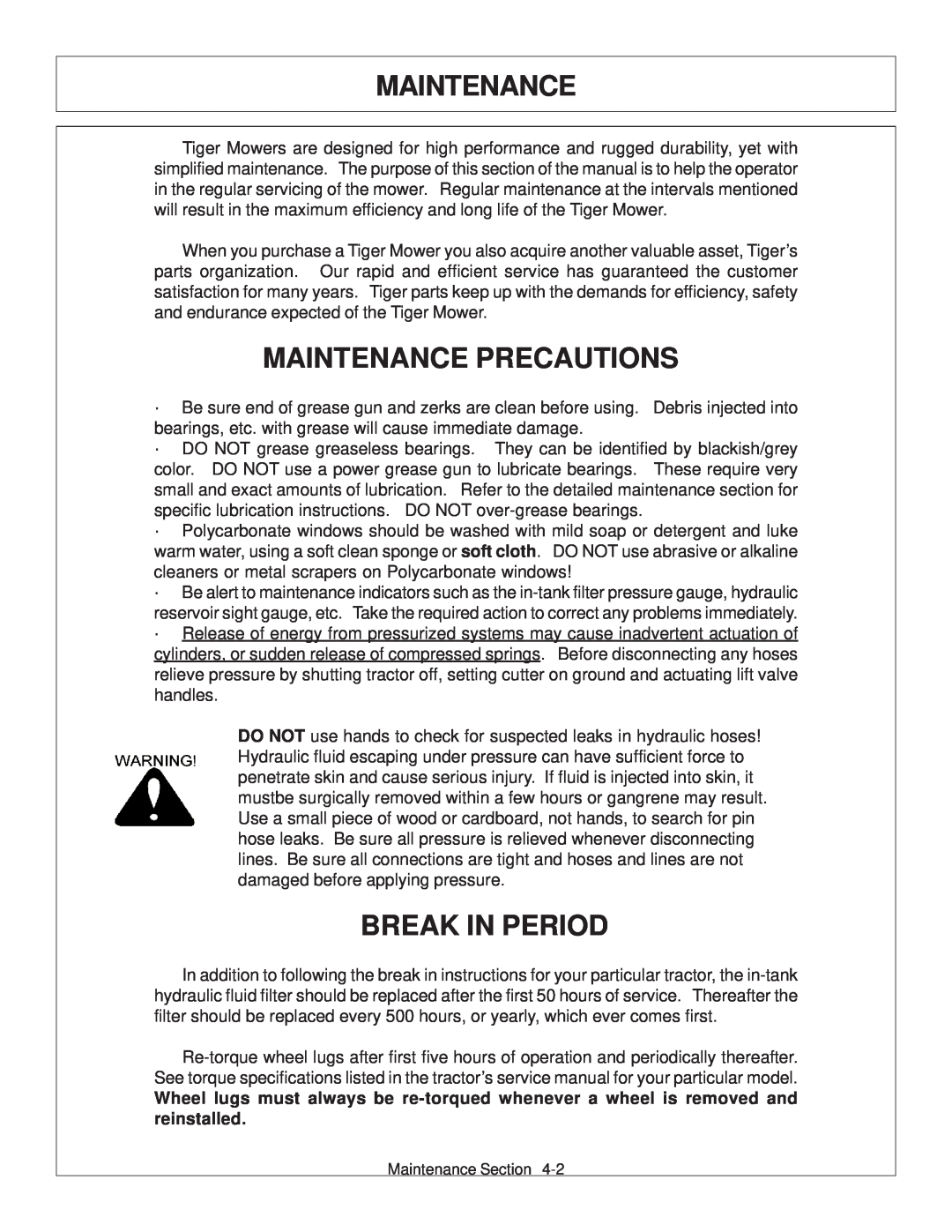 Tiger JD 62-6420 manual Maintenance Precautions, Break In Period 